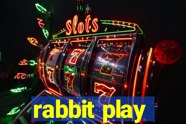 rabbit play